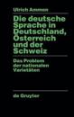 Die deutsche Sprache in Deutschland, Österreich und der Schweiz