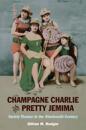 Champagne Charlie and Pretty Jemima