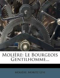 Molière: Le Bourgeois Gentilhomme...
