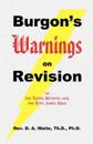 Burgon's Warnings on Revision of the Textus Receptus and the King James Bible