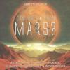 Can We Live on Mars? Astronomy for Kids 5th Grade Children's Astronomy & Space Books