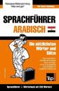Sprachführer Deutsch-Ägyptisch-Arabisch und Mini-Wörterbuch mit 250 Wörtern