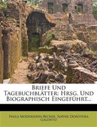 Briefe Und Tagebuchblätter: Hrsg. Und Biographisch Eingeführt...