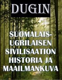 Suomalais-ugrilaisen sivilisaation historia ja maailmankuva