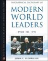 Biographical Dictionary of Modern World Leaders