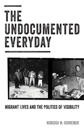 The Undocumented Everyday