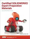 Certified SOLIDWORKS Expert Preparation Materials (SOLIDWORKS 2018)