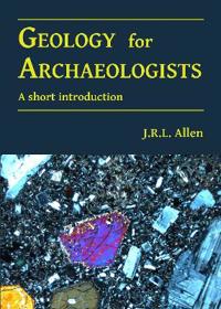 Geology for Archaeologists: A Short Introduction