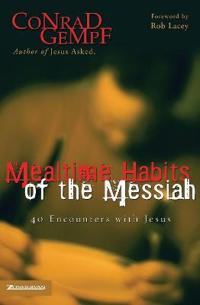 Mealtime Habits Of The Messiah