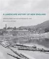 A Landscape History of New England