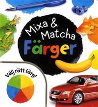 Mixa & Matcha Färger