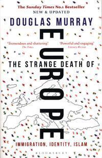 The Strange Death of Europe