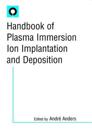 Handbook of Plasma Immersion Ion Implantation and Deposition