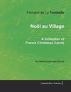 Noël au Village - A Collection of French Christmas Carols for Harmonium and Chorus