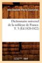 Dictionnaire Universel de la Noblesse de France. T. 3 (?d.1820-1822)