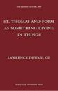 St. Thomas and Form as Something Devine in Things