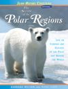 The Secrets of the Polar Regions