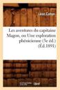 Les Aventures Du Capitaine Magon, Ou Une Exploration Ph?nicienne (3e ?d.) (?d.1891)