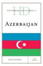 Historical Dictionary of Azerbaijan