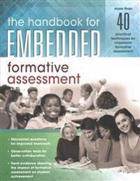 The Handbook for Embedded Formative Assessment: (A Practical Guide to Formative Assessment in the Classroom)