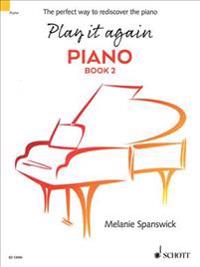 Play It Again: Piano Book 2: The Perfect Way to Rediscover the Piano