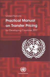 United Nations Practical Manual on Transfer Pricing for Developing Countries 2017