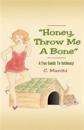 "Honey, Throw Me A Bone": A Fun Guide To Intimacy