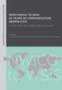 From NWICO to WSIS: 30 Years of Communication Geopolitics