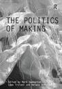 The Politics of Making