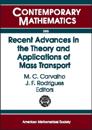 Recent Advances In The Theory And Applications Of Mass Transport