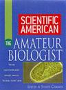 "Scientific American" the Amateur Biologist