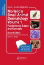 Moriello's Small Animal Dermatology Volume 1, Fundamental Cases and Concepts