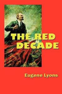 The Red Decade