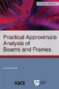 Practical Approximate Analysis of Beams and Frames
