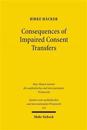 Consequences of Impaired Consent Transfers