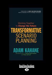 Transformative Scenario Planning: Working Together to Change the Future (Large Print 16pt)