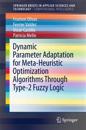 Dynamic Parameter Adaptation for Meta-Heuristic Optimization Algorithms Through Type-2 Fuzzy Logic