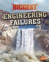 The Biggest Engineering Failures