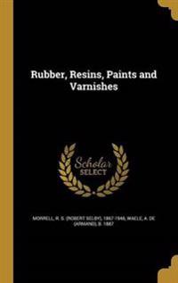 RUBBER RESINS PAINTS & VARNISH