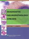 Diagnostic Neuropathology Smears