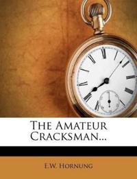 The Amateur Cracksman...
