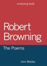 Robert Browning: The Poems