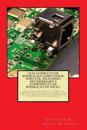 Guia Completo de Reparação Computador Potatil; Incluindo Motherboard E Componente de Reparação de Nível!: Este Livro Vai Educá-Lo Sobre OS Componentes