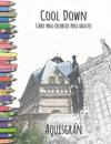 Cool Down - Libro para colorear para adultos: Aquisgrán