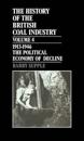 The History of the British Coal Industry: Volume 4: 1914-1946
