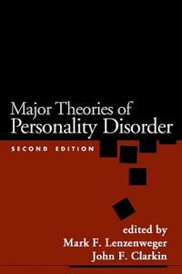 Major Theories Of Personality Disorders