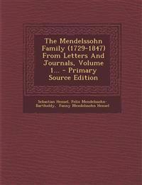 The Mendelssohn Family (1729-1847) From Letters And Journals, Volume 1...