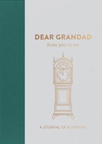 Dear grandad, from you to me - timeless edition