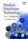 Modern Petroleum Technology, Upstream