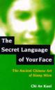 The Secret Language of Your Face